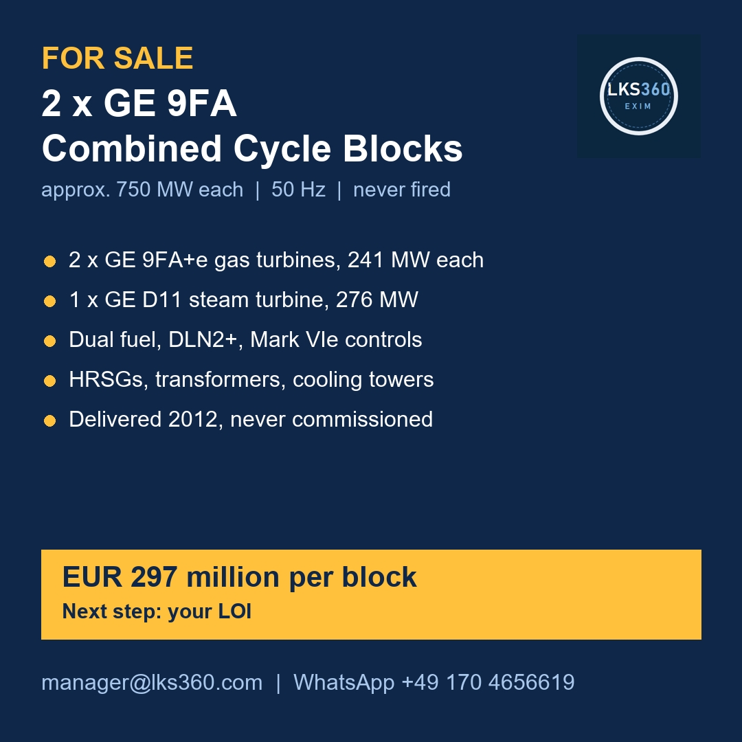 FOR SALE: 2 x GE 9FA combined cycle blocks, approx. 750 MW each, 50 Hz, never fired